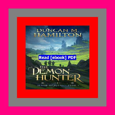 Read [ebook][PDF] The Demon Hunter (Blood of Kings  #3)  by Duncan M. Hamilton