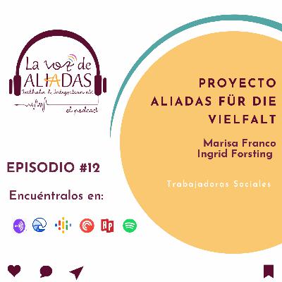 Episodio 12 _ Proyecto Aliadas für die Vielfalt