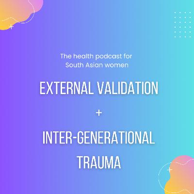 External Validation + Inter-Generational Trauma External Validation + Inter-Generational Trauma