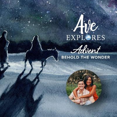 Third Sunday of Advent: Joy in the Chaos of Advent with Rachel and Jason Bulman