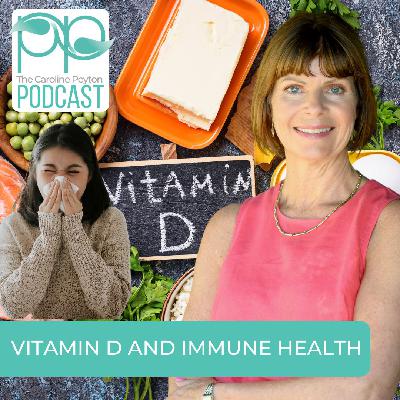 Podcast 133 - Could a Vitamin D deficiency be the reason behind your low energy, recurring colds, or lingering illnesses?