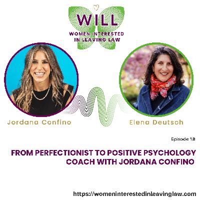 From Perfectionist to Positive Psychology Coach with Jordana Confino