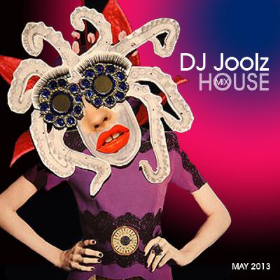 DJ Joolz - House Mix May 2013 :)