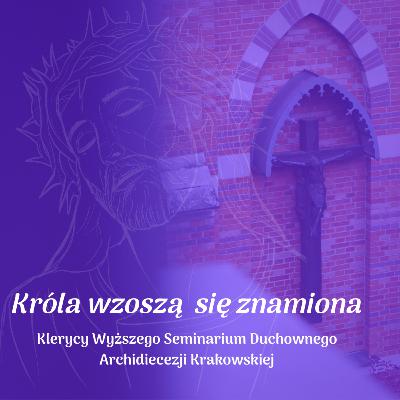 Króla wznoszą się znamiona | Klerycy WSD Króla wznoszą się znamiona | Klerycy WSD