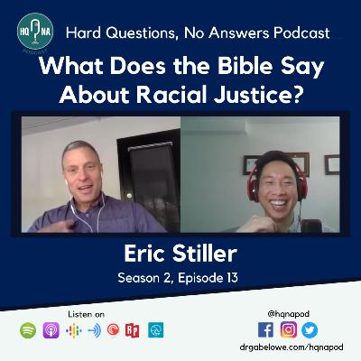 What Does the Bible Say About Racial Justice? -Eric Stiller What Does the Bible Say About Racial Justice? -Eric Stiller