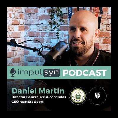 Cómo profesionalizar un Club de Fútbol | Daniel Martín - Directora General del RC Alcobendas y CEO de NextEra Sport