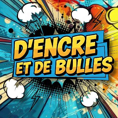 D'Encre et de Bulles #53