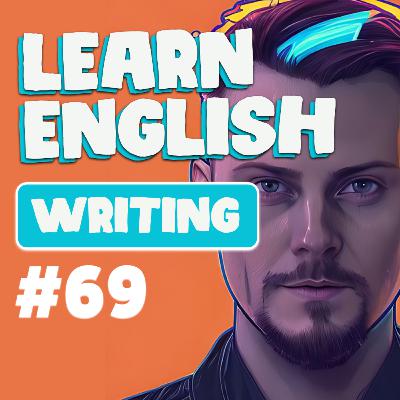 69. Good Writing | Cloud English Podcast Episode