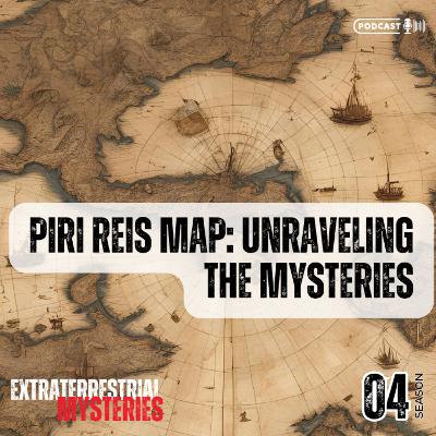 Piri Reis Map: Unraveling the Mysteries Piri Reis Map: Unraveling the Mysteries