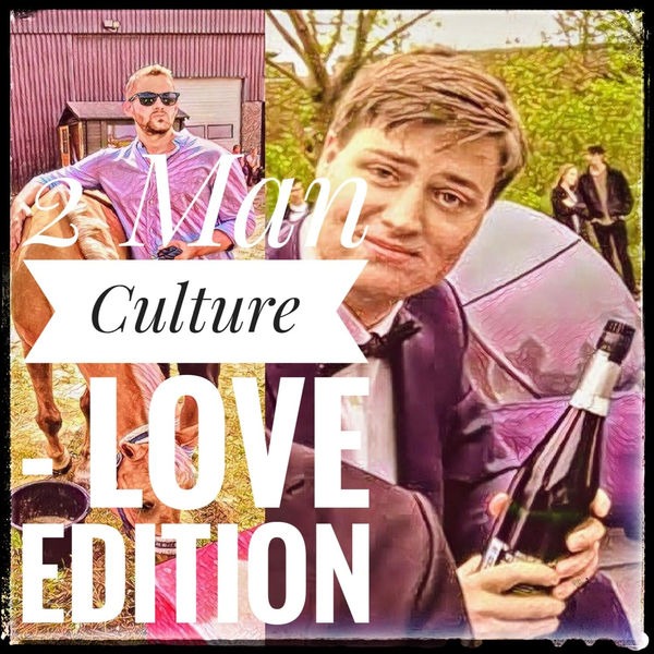 2 Man Culture - Love Edition ES04