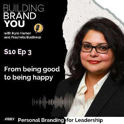 BBY Show S10 Ep3: From being good to being happy with Pracheta Budhwar
