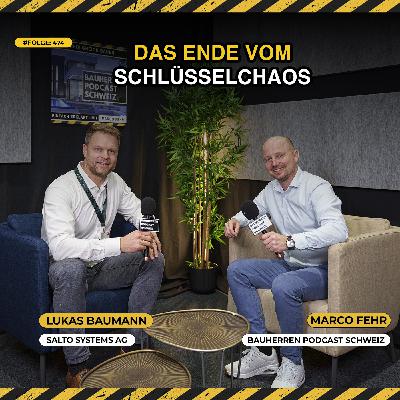 Digitales Zutrittssystem im Wohnbau – Lukas Baumann von Salto Systems AG über Effizienz, Sicherheit & Verwaltung | Bauherren Podcast Schweiz #474 Digitales Zutrittssystem im Wohnbau – Lukas Baumann von Salto Systems AG über Effizienz, Sicherheit & Verwaltung | Bauherren Podcast Schweiz #474