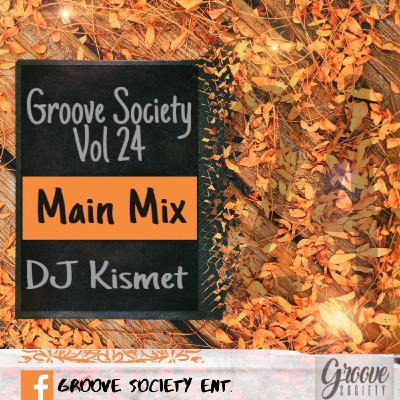 Dj Kismet-Groove Society Vol-24(Main Mix) Dj Kismet-Groove Society Vol-24(Main Mix)
