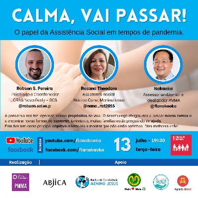 Calma, vai passar! O papel da Assistência em tempos de pandemia Calma, vai passar! O papel da Assistência em tempos de pandemia