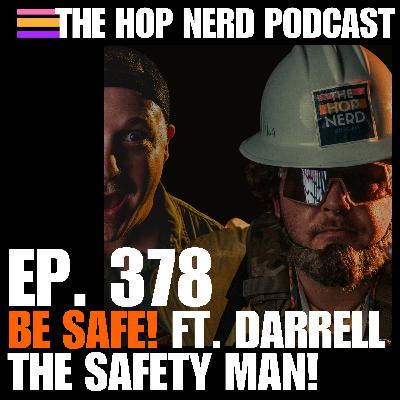 BE SAFE... or else! with Darrell the Safety Man