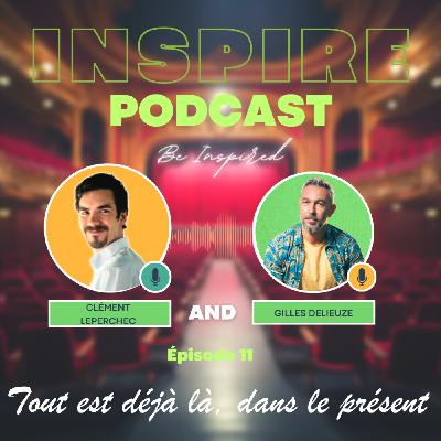 "Tout est déjà là" - Clément Leperchec - Podcast Inspire