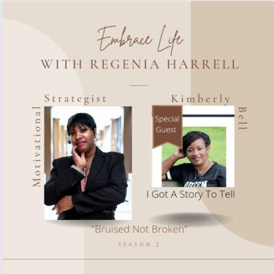 Bruised Not Broken, I Have A Story To Tell