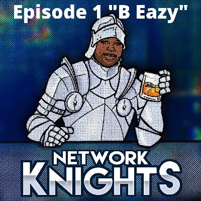 Ep. 1 "B Eazy"