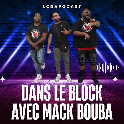Dans le Block Avec Mack Bouba