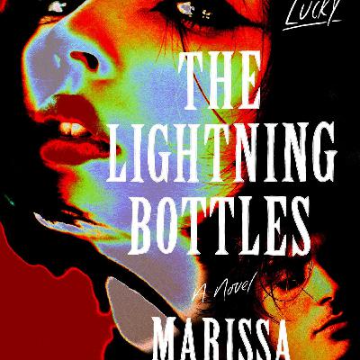 Read [PDF] BOOKS The Lightning Bottles by Marissa Stapley
