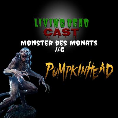 LDC - Monster des Monats - #6 Pumpkinhead
