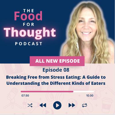 Breaking Free from Stress Eating: A Comprehensive Guide to Understanding the Different Kinds of Eaters Breaking Free from Stress Eating: A Comprehensive Guide to Understanding the Different Kinds of Eaters