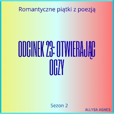 Odcinek 23: Otwierając oczy Odcinek 23: Otwierając oczy