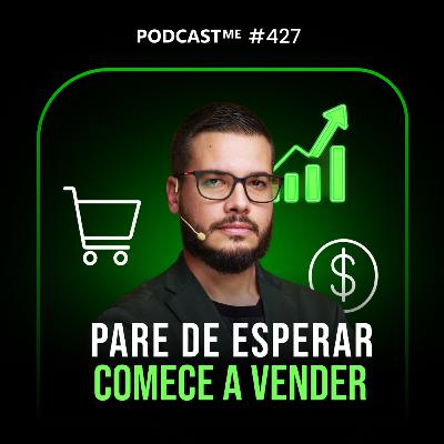 5 Etapas para Vender Sua Mentoria Mesmo Sem Estrutura Pronta | #PodcastME 425