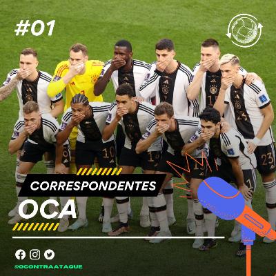 CORRESPONDENTES OCA#01: Copa do Qatar dá mais notícia fora, do que dentro de campo CORRESPONDENTES OCA#01: Copa do Qatar dá mais notícia fora, do que dentro de campo