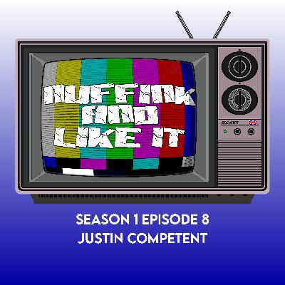 S01E08 - Justin Competent