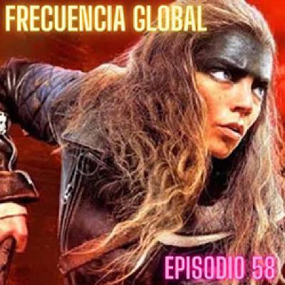 Frecuencia global: episodio 58 Frecuencia global: episodio 58