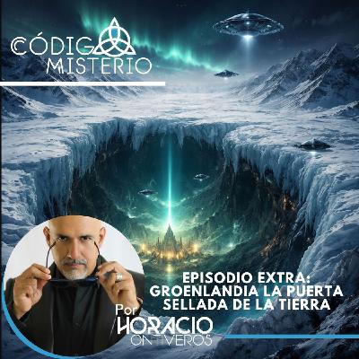Episodio Extra: Groenlandia la Puerta sellada de la tierra.