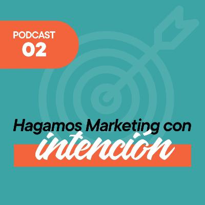 Hagamos Marketing con Intención