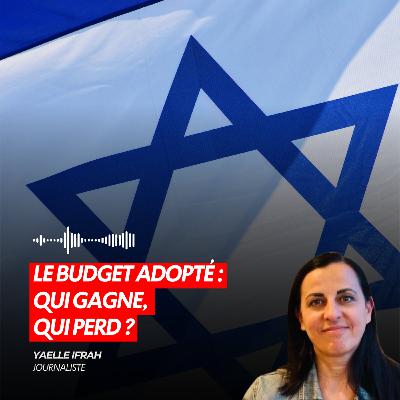 LE BUDGET ADOPTÉ : QUI GAGNE, QUI PERD ?