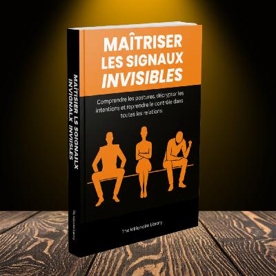 Langage Corporel: Maîtriser les Signaux Invisibles | Livre Audio