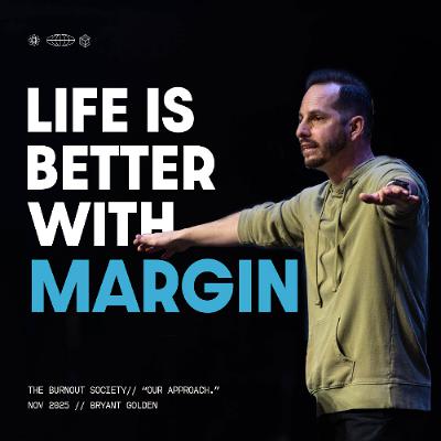 Our Approach | The Burnout Society | Bryant Golden