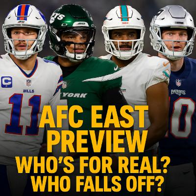 AFC East Predictions | Bills & Dolphins Pressure, Jets Rise, Pats Redemption?