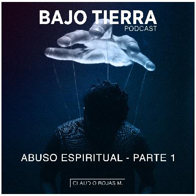 Ep. 03 - Abuso espiritual