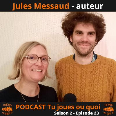 S2 E23 - Jules Messaud