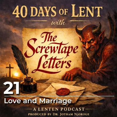 21: Marriage and Love
