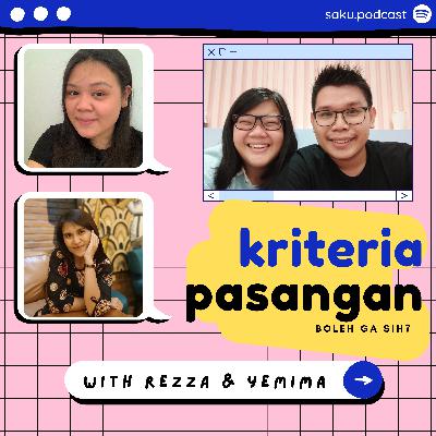 SAKU #9 Part 1: Kriteria Pasangan, boleh ga sih?