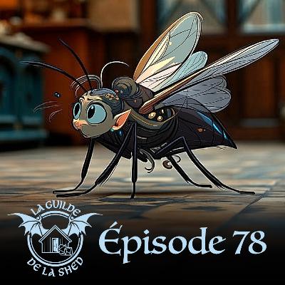 Épisode 78: Comme une mouche sur un mur Épisode 78: Comme une mouche sur un mur