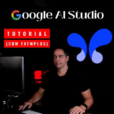 Como usar o Google AI Studio - Guia para Iniciantes Como usar o Google AI Studio - Guia para Iniciantes