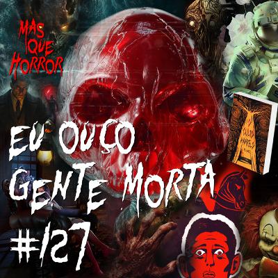 Eu Ouço Gente Morta 127 - VHS de cavalos, milharal, futuro do pretérito e o quão diverso é o terror