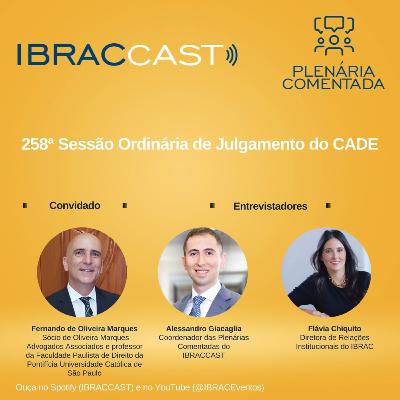 Plenária comentada: 258ª Sessão Ordinária de Julgamento do CADE
