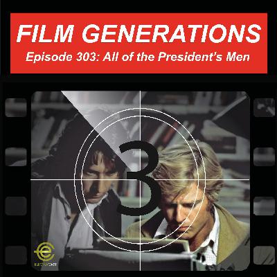 303. All the President’s Men (1976) 303. All the President’s Men (1976)