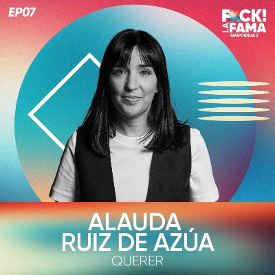 Fxck La Fama T2x07 | Entrevista con Alauda Ruiz de Azúa Fxck La Fama T2x07 | Entrevista con Alauda Ruiz de Azúa