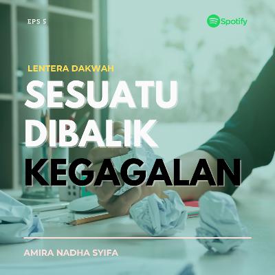 SESUATU DI BALIK KE GAGALAN SESUATU DI BALIK KE GAGALAN