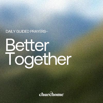 Better Together
