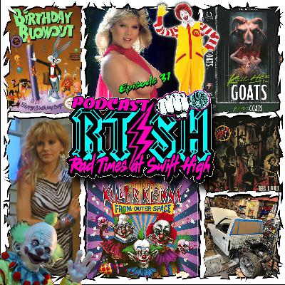 EPISODE 31: KILLER KLOWNS from outer space ＜1988＞ also Slayer, Bugs Bunny, Ronald Mcdonald and Kill Her Goats